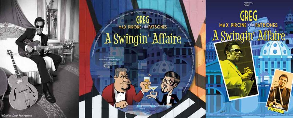 Greg & The Fatbones a “Swingin Affaire”.
