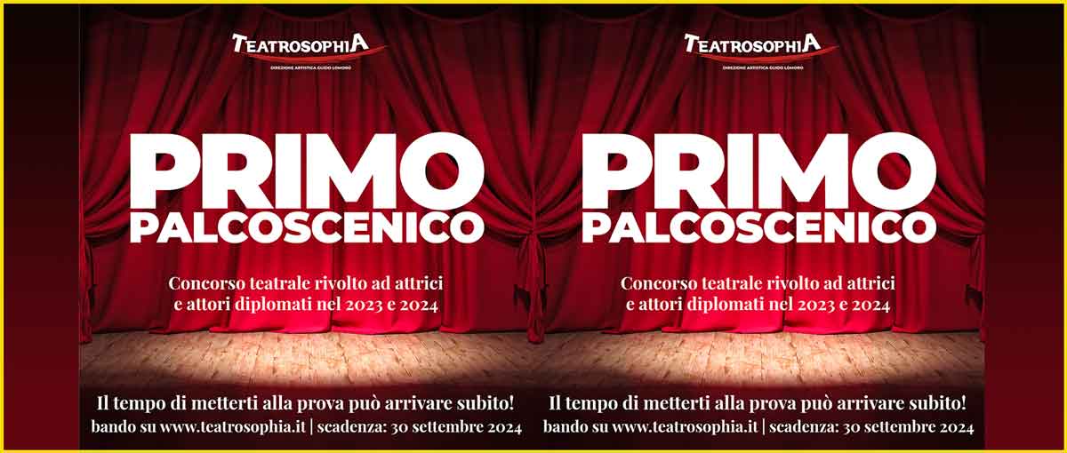 “Primo Palcoscenico” Teatrosophia