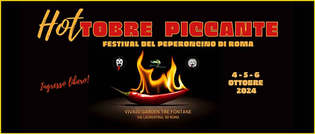 "HOTtobre Piccante”. Peperoncino Festival di Roma