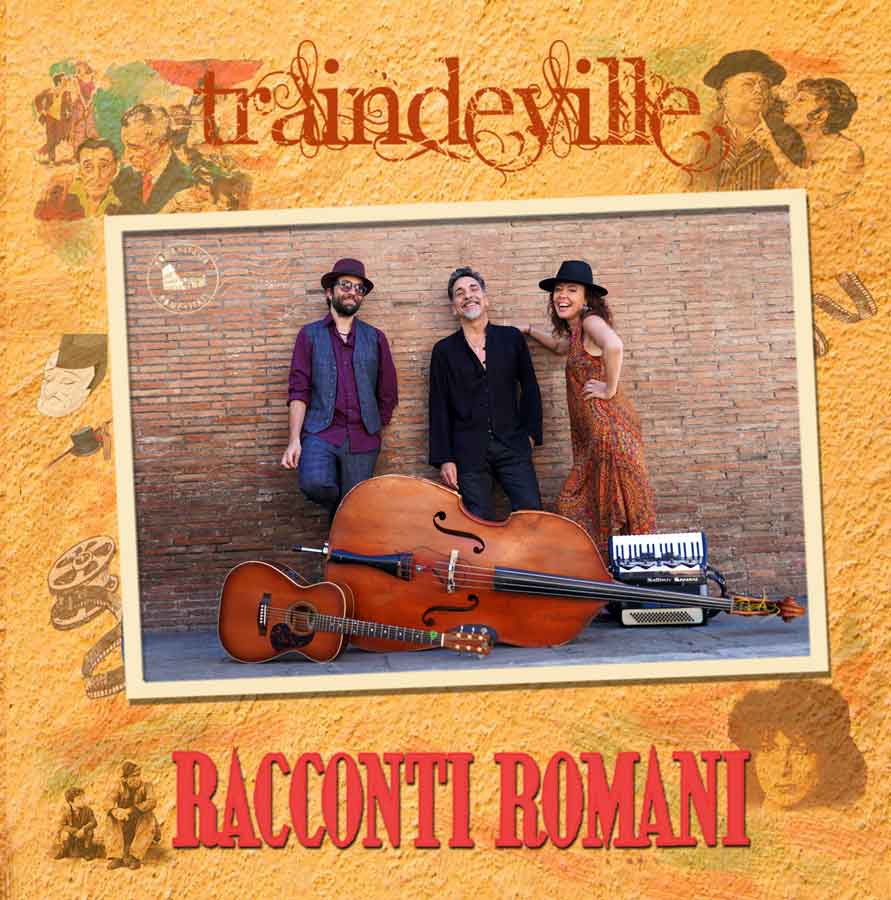 "Traindeville: 'Racconti Romani”,