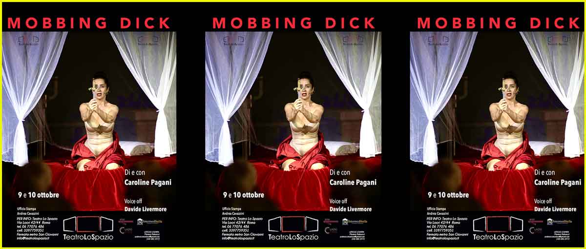 “Mobbing Dick” Teatro Lo Spazio.