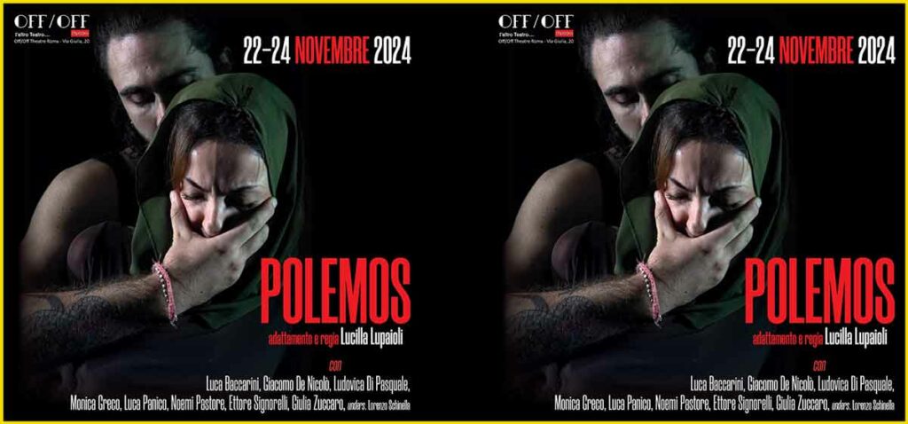 POLEMOS: Un Ritratto di Guerra al OFF/OFF Theatre.